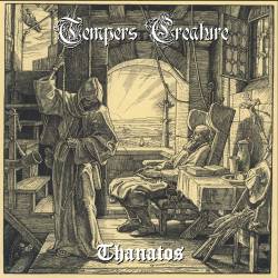 Tempers Creature : Thanatos Tempers Creature : Thanatos